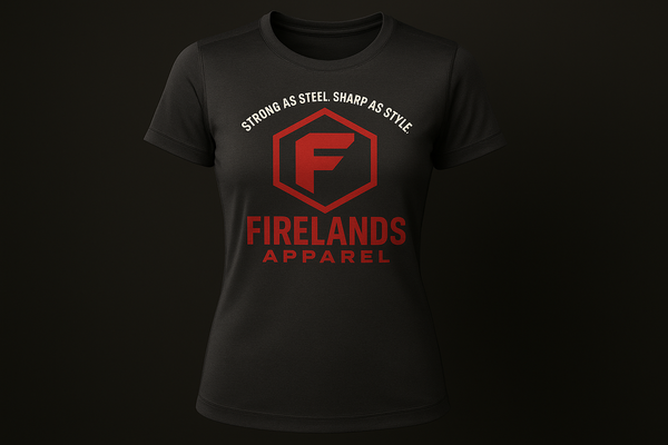 Firelands Apparel Strong as Steel Sharp as Style Dry-Fit Tee